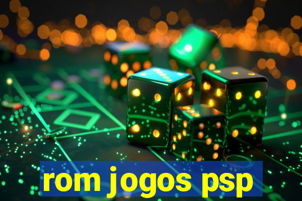 rom jogos psp